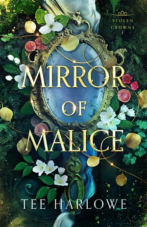 Mirror of Malice by Tee Harlowe