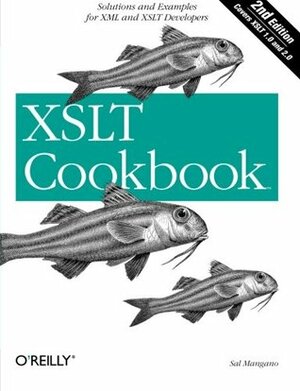 XSLT Cookbook (O'Reilly Cookbooks) by Sal Mangano