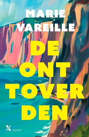 De onttoverden by Marie Vareille