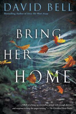 Bring Her Home by David Bell