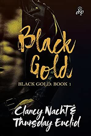 Black Gold by Clancy Nacht, Thursday Euclid