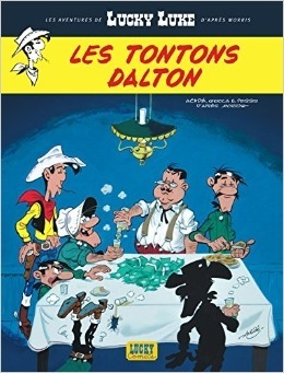 Les Tontons Dalton by Jacques Pessis, Laurent Gerra, Achdé