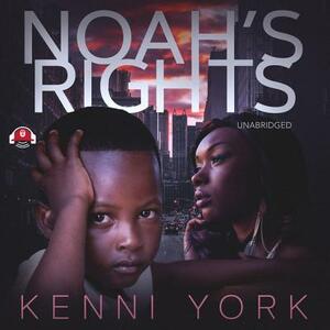 Noah's Rights by Kenni York