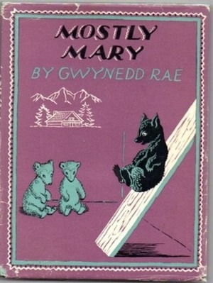 Mostly Mary by Gwynedd Rae