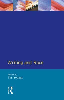 Writing and Race by Tim Youngs