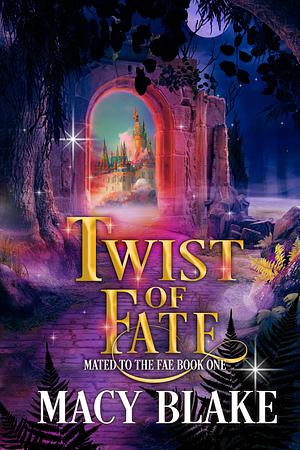 Twist of Fate by Macy Blake