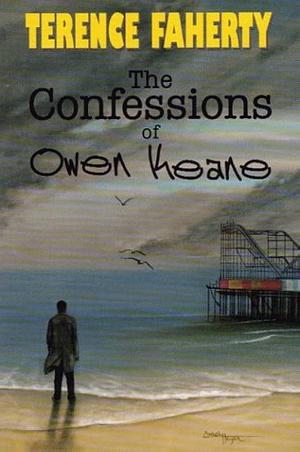The Confessions of Owen Keane by Terence Faherty