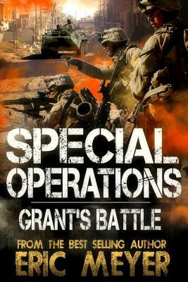 Special Operations: Grant's Battle by Eric Meyer