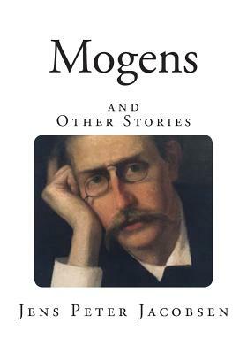 Mogens: and Other Stories by Jens Peter Jacobsen