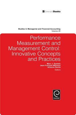 Performance Measurement and Management Control: Innovative Concepts and Practices by 