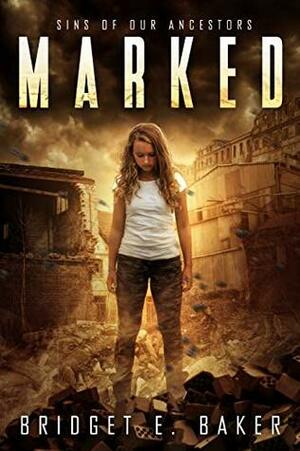 Marked by Bridget E. Baker