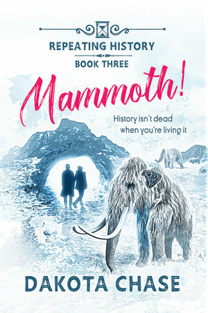 Mammoth! by Dakota Chase