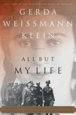 All But My Life: A Memoir by Gerda Weissmann Klein