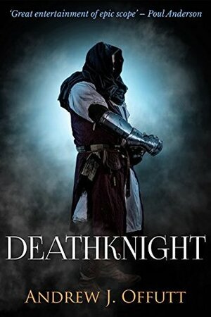 Deathknight: A Fantasy Revenge Novel by Andrew J. Offutt
