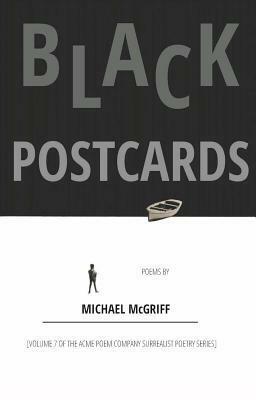 Black Postcards by Michael McGriff