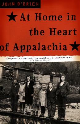 At Home in the Heart of Appalachia by John O'Brien