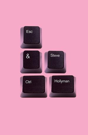 Esc&Ctrl by Steve Hollyman