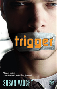 Trigger by Susan Vaught