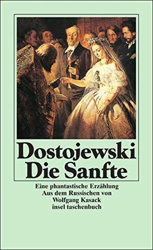 Die Sanfte by Fyodor Dostoevsky