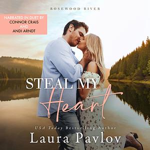 Steal My Heart by Laura Pavlov