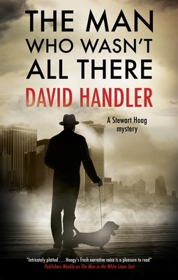 The Man Who Wasn't All There by David Handler