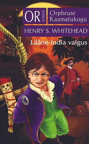 Lääne-India valgus by Henry S. Whitehead