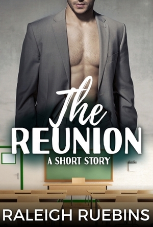 The Reunion by Raleigh Ruebins