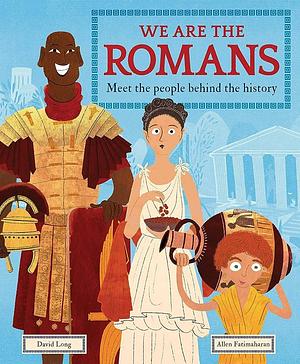 We Are the Romans by David Long, David Long, Allen Fatimaharan