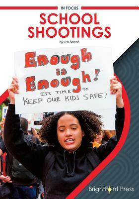 School Shootings by Jen Barton