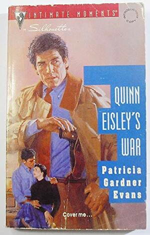 Quinn Eisley's War by Patricia Gardner Evans