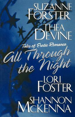All Through the Night by Suzanne Forster, Lori Foster, Thea Devine