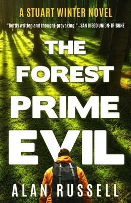 The Forest Prime Evil: A Private Investigator Stuart Winter Novel by Alan Russell