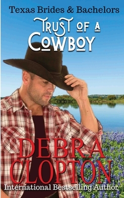 Trust of a Cowboy by Debra Clopton