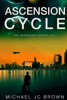 Ascension Cycle by Michael Jc Brown