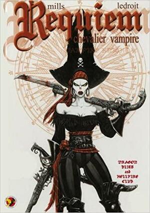 Requiem Vampire Knight Vol. 3: Dragon Blitz and Hellfire Club (Requiem Chevalier Vampire #5-6) by Pat Mills, Olivier Ledroit