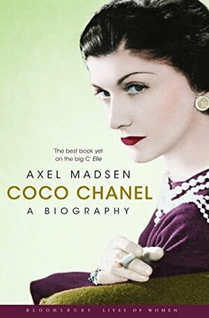 Coco Chanel: A Biography by Axel Madsen