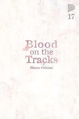 Blood on the Tracks 17 by Shuzo Oshimi
