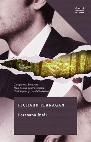 Persoana intai by Richard Flanagan