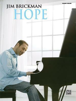 Hope: Piano Solos by Brickman, Jim