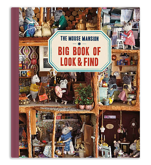 The Mouse Mansion Big Book of Look & Find by Karina Schaapman