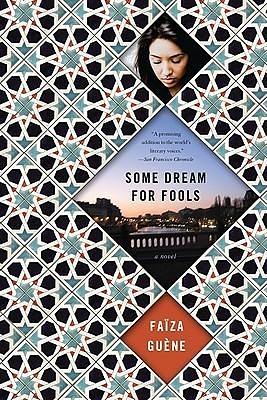 Some Dream For Fools by Faïza Guène, Faïza Guène