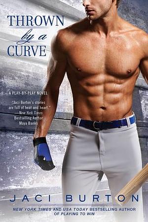 Thrown by a Curve by Jaci Burton