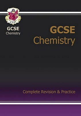 Chemistry: GCSE: Complete Revision & Practice by Richard Parsons