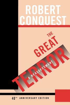 The Great Terror: A Reassessment by Robert Conquest