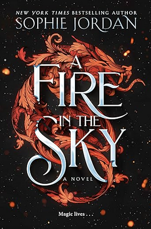 A Fire in the Sky by Sophie Jordan