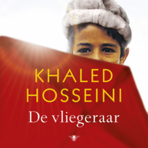 De Vliegeraar by Khaled Hosseini