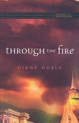 Through the Fire by Diane Noble