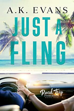 Just a Fling by A.K. Evans