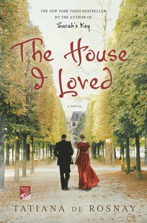 The House I Loved by Tatiana de Rosnay