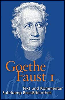 Faust I by Ralf-Henning Steinmetz, Albrecht Schöne, Johann Wolfgang von Goethe